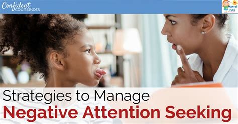 Strategies For Managing Negative Attention Seeking Confident Counselors