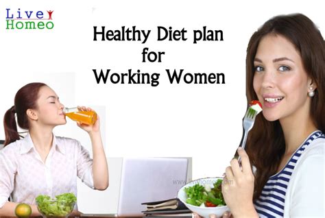 Healthy Diet Plan For Working Women Live Homeo