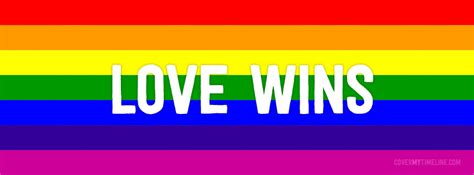 Marriage Equality Love Wins Lgbt Rainbow Free Facebook Covers