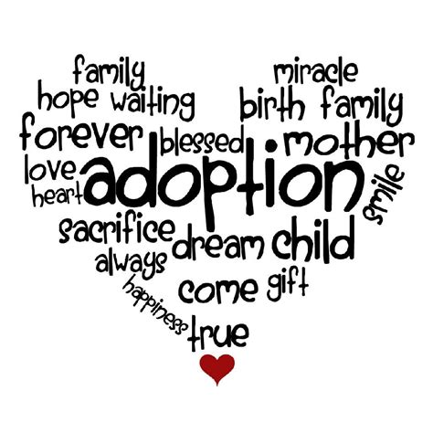Heart With Adoption Words Adoption Quotes Adoption Awareness