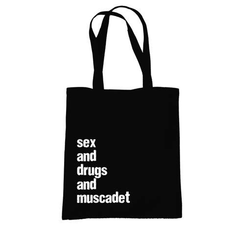sex and drugs and muscadet tote bag black factory