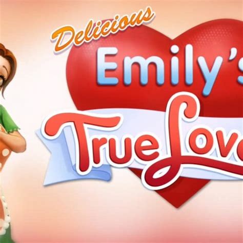 Stream Delicious 7 Emilys True Love Premium Edition Final By