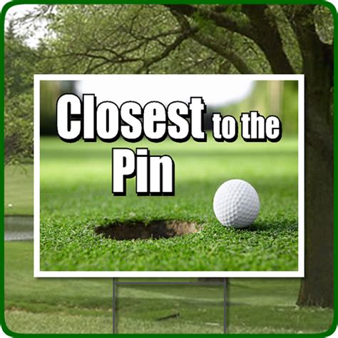 Golf Outing Closest To The Pin Full Color Sign