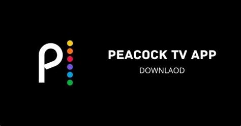 Peacock Tv App Download Latest Version Updated 2023