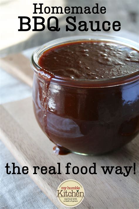 Easy Homemade Bbq Sauce The Real Food Way My Humble Kitchen