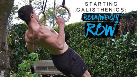 bodyweight row tutorial starting calisthenics youtube