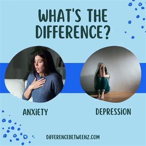 Difference Between Anxiety And Depression Anxiety Vs Depression