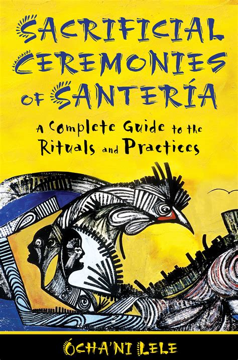 Sacrificial Ceremonies Of Santería Book By Óchani Lele Official