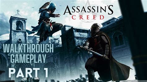 Assassinss Creed 1 Walkthrough Gameplay Part 1 Assassinscreed