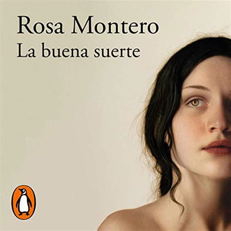 La Buena Suerte Good Luck By Rosa Montero Audiobook Uk
