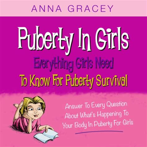 Puberty In Girls Everything Girls Need To Know For Puberty Survival By