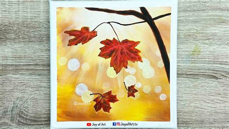 Autumn Leaves Acrylic Painting Joy Of Art 412 Youtube