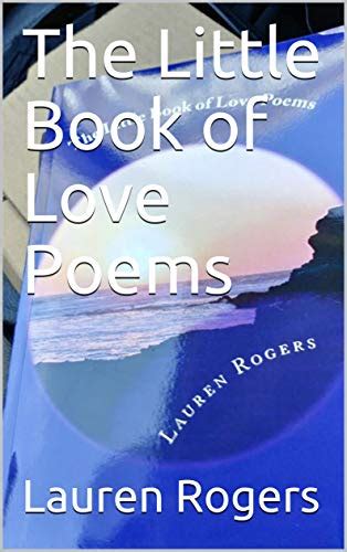The Little Book Of Love Poems Ebook Rogers Lauren Kindle