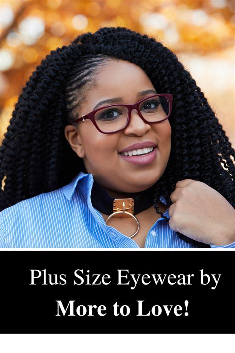 Plus Size Eyewear Plus Size Glasses For Round Faces Plus Size Models
