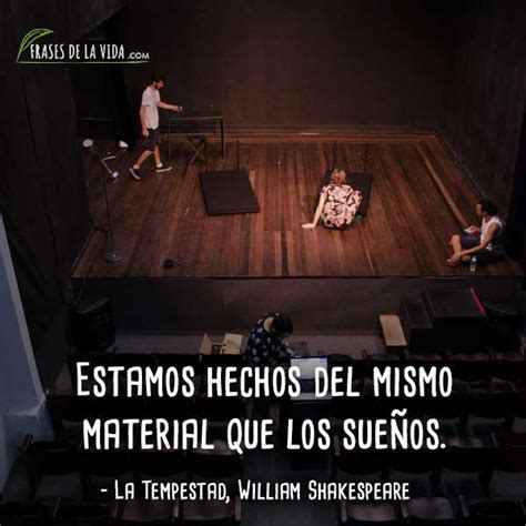 50 Frases De Teatro Frases Sobre El Teatro Y Su Importancia