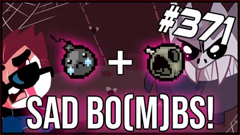 Sad Bombs The Binding Of Isaac Afterbirth 371 Youtube