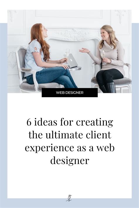 6 Ideas For Creating The Ultimate Client Experience As A Web Designer — Paige Brunton