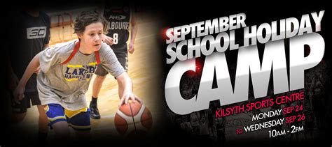 Holiday Camp Sep18 Timeline Kilsyth Basketball