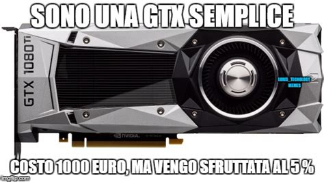 Image Tagged In Gtx 1080 Ti Imgflip