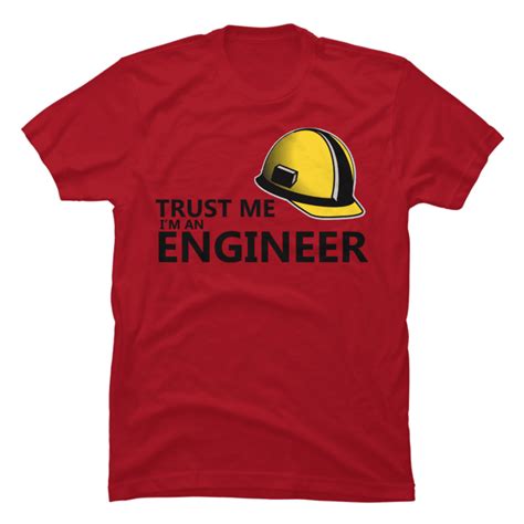Trust Me Im Engineer Buy T Shirt Designs