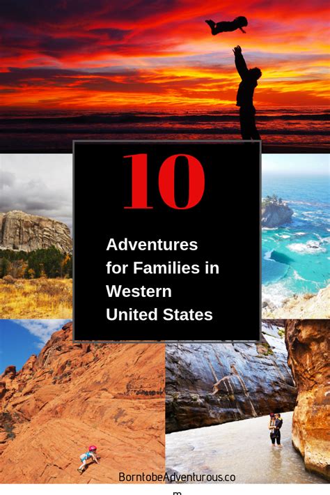 10 Amazing Adventures For Families In Western United States Hike