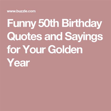 50 Years Of Age Birthday Quotes Shortquotescc