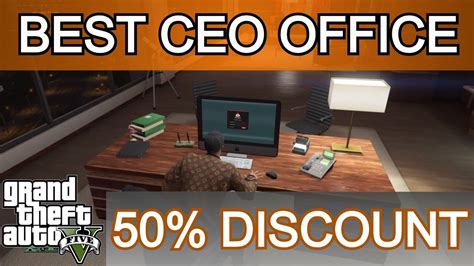 Gta 5 Online Best Ceo Executive Office Best Location Best Ceo