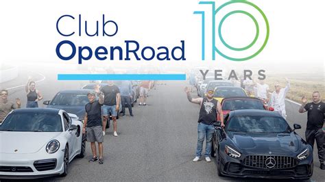 10 Years Of Club Openroad Openroad Auto Group Youtube
