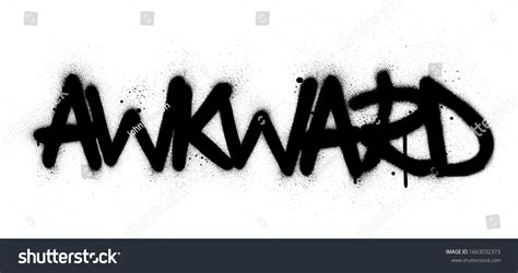 Graffiti Awkward Word Sprayed Black Over Stock Vector Royalty Free 1663032373 Shutterstock