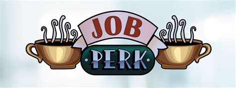 Perk Up Job Perks Can Help Retain Talent And Support Your Company Goals