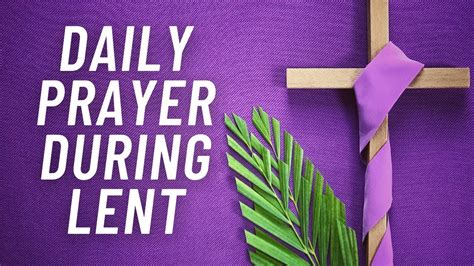 🕊 Daily Prayer During Lent 2024 Youtube