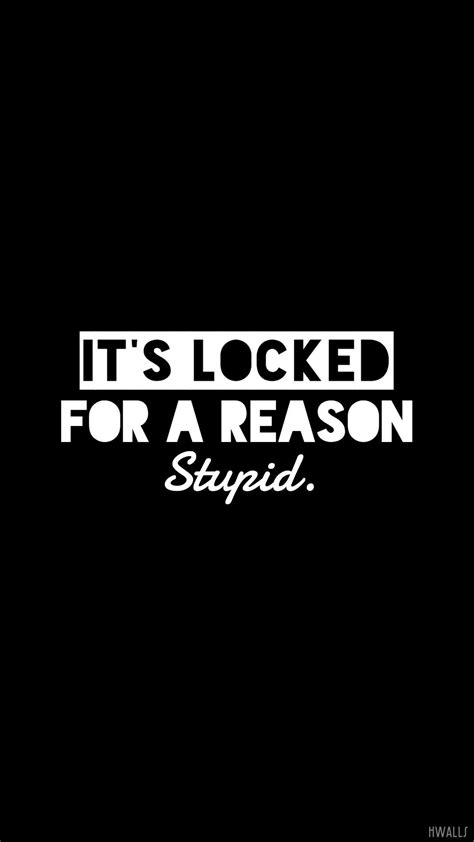 Its Locked For A Reason Wallpapers Wallpaper Cave