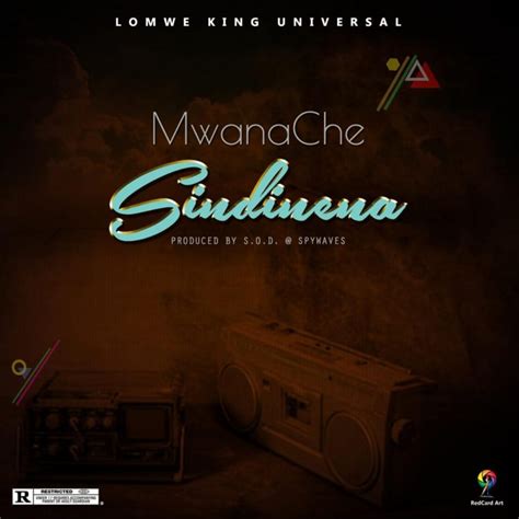 Mwanache Sindinena Prod Sod Malawi