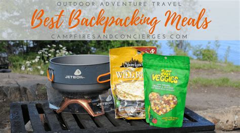 Ten Easy Backcountry Camping Meals You Can Buy Campfires And Concierges