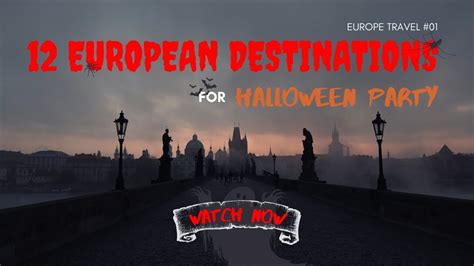 Where To Go For Halloween In Europe 12 Incredible Destinations To