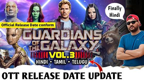 Guardians Of The Galaxy Vol Movie OTT Release Date Platform Hindi Dubbed Official Release