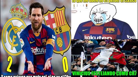 Memes Barcelona Hace El RidÍculo En El ClÁsico EspaÑol Real Madrid Vs