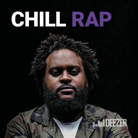 Playlist Chill Rap À écouter Sur Deezer Musique En Streaming