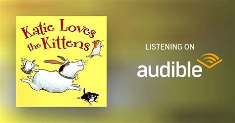 katie loves the kittens by john himmelman audiobook
