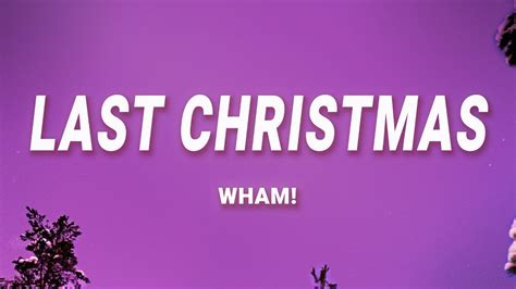 Wham Last Christmas Lyrics Youtube