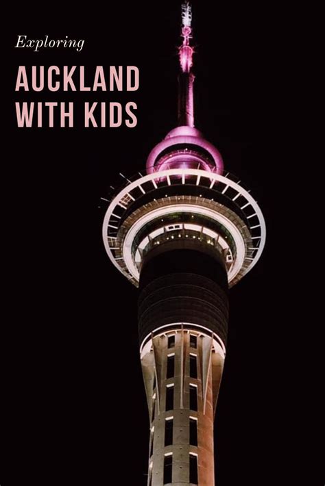 Best Things To Do In Auckland With Kids Things To Do Auckland Day Trips