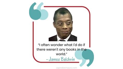 95 James Baldwin Quotes On Change Love And Freedom