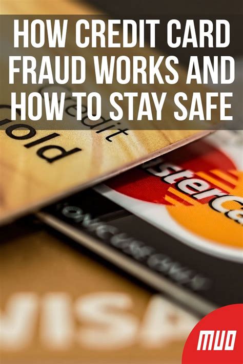 How Credit Card Fraud Works And How To Stay Safe Credit Card Fraud