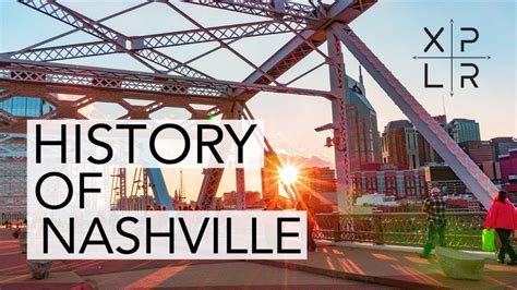 A Brief History Of Nashville Thinktank Nashville City Guide