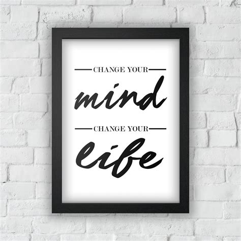 Change Your Mind Change Your Life Inspirational Quote Printable Wall