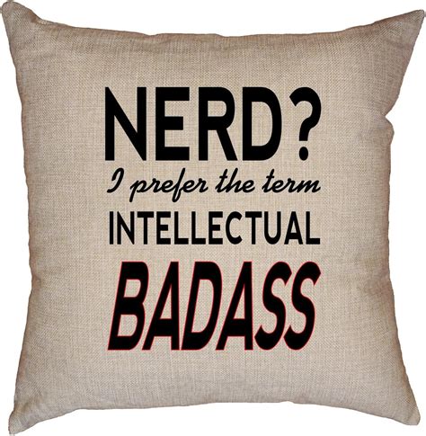 Nerd I Prefer The Term Intellectual Badass Geek Humor Decorative Linen Throw
