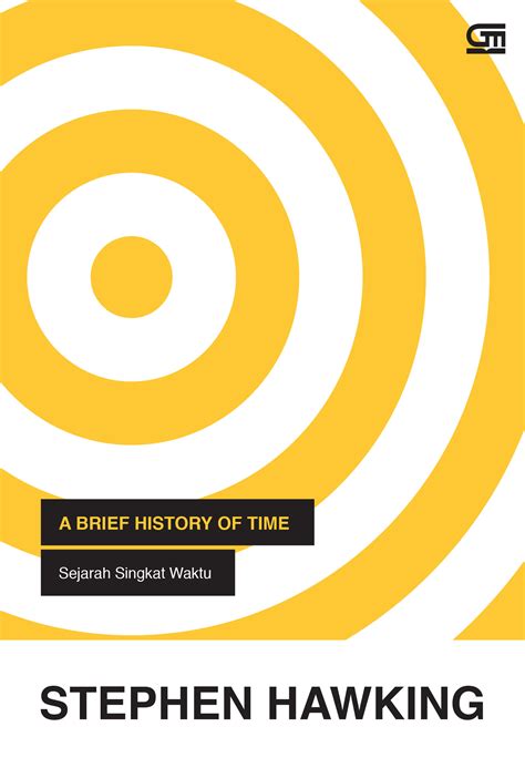 A Brief History Of Time Sejarah Singkat Waktu Gramedia Pustaka Utama