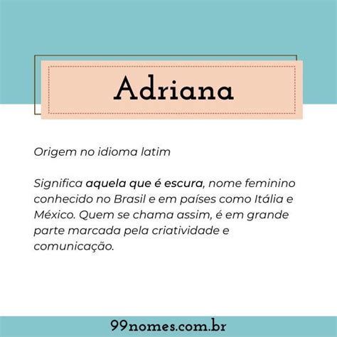 Significado Do Nome Adriana Nomes E Apelidos