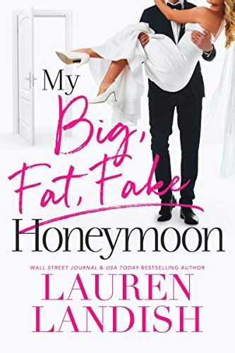 my big fat fake honeymoon kindle edition by landish lauren clifton valorie etheridge