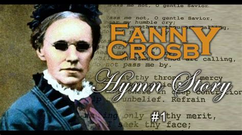 Hymn Story Fanny Crosby Kisah Lagu Lagu Hymn 1 Youtube